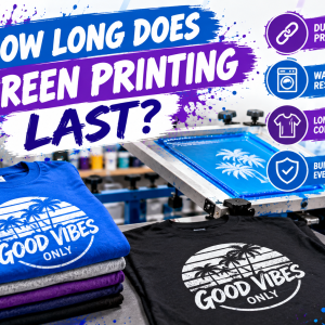 How Long Does Screen Printing Last How Long Does Screen Printing Last