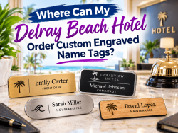 Where Can Delray Beach Hotel Order Custom Engraved Name Tags? Where Can Delray Beach Hotel Order Custom Engraved Name Tags?